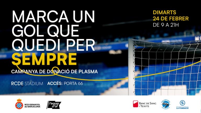 Llega al RCDE Stadium ‘Marca un gol que quedi per sempre’ Vuelve una campaña muy especial al RCDE Stadium: donar sangre y plasma